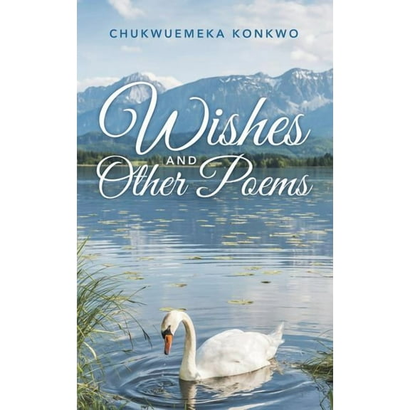 Wishes and Other Poems, (Paperback)