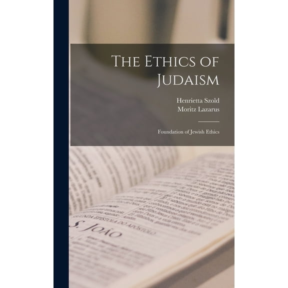 The Ethics of Judaism (Hardcover)