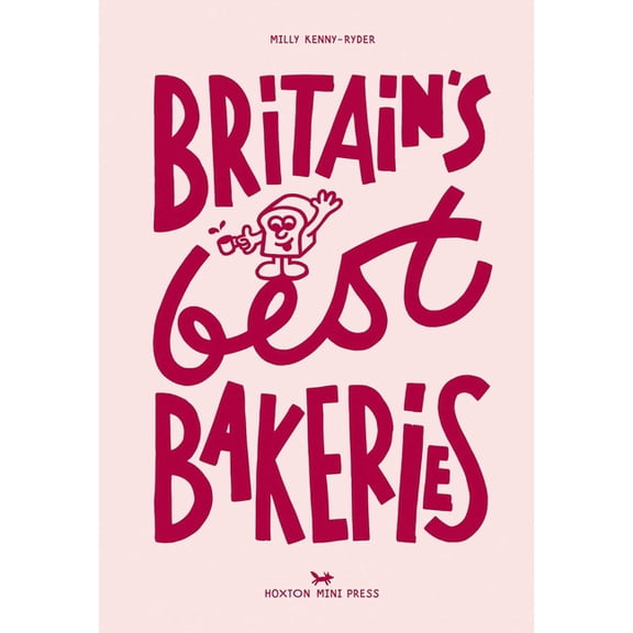Britain's Best Bakeries, (Hardcover)