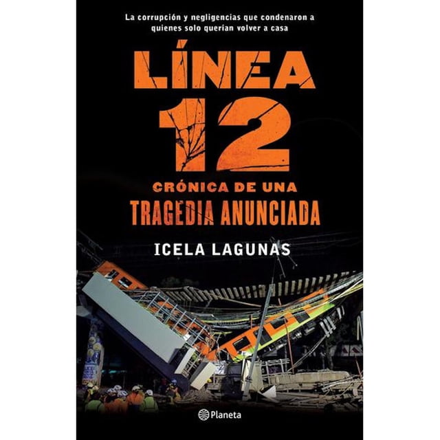Línea 12 Planeta Crónica De Una Tragedia Anunciada 9786070781902
