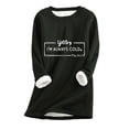 thumbnail image 3 of DDAPJ pyju Womens Sherpa Lined Pullover Yes I'M Always Cold Fleece Crewneck Sweatshirt Winter Thermal Sweatshirts Loose Comfy Loungewear Tunic Tops Black L, 3 of 6