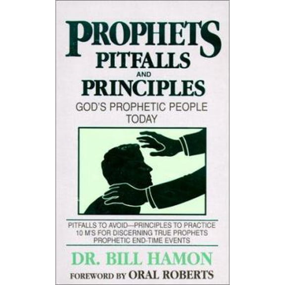 Pre-Owned Prophets Pitfalls and Principles: God's Prophetic People Today (Paperback) 0939868059 9780939868056