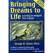 Bringing Dreams to Life: Learning to Interpret Your Dreams with Worksheet [Paperback - Used]