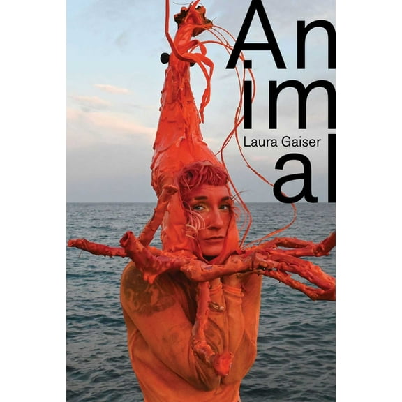 Animal: Laura Gaiser, (Paperback)