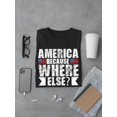 thumbnail image 3 of America Where Else Grunge Style T-Shirt Men -Image by Shutterstock, Male x-Large, 3 of 4