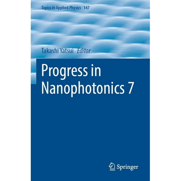 Topics in Applied Physics Progress in Nanophotonics 7, Book 147, (Paperback)