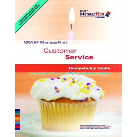 Pre-Owned Customer Service Nraef Manage First Competency Guide, Edition: 1 (Paperback) 0132283816 9780132283816