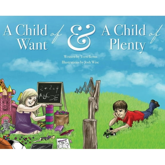 A Child of Want & A Child of Plenty, (Hardcover)