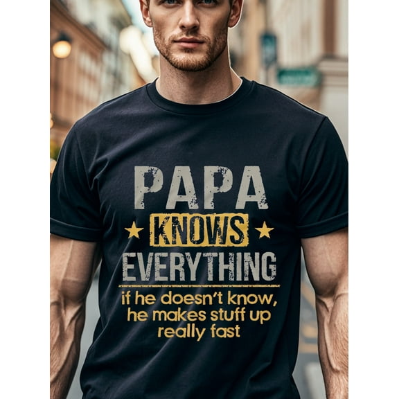 Men'S Funny Dad Saying T-Shirt - "Papa Knows Everything" Graphic Tee, Soft Cotton Relaxed Fit Shirt with Stretch, Moisture-Wicking Crew Neck Top for Father'S Day Gifts, Birthday Presents - Black