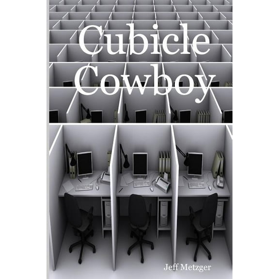 Cubicle Cowboy, (Paperback)