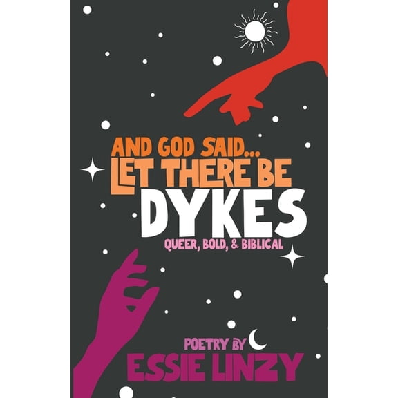 And God said...Let There Be Dykes, (Paperback)
