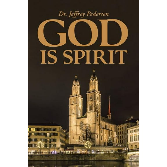 God Is Spirit