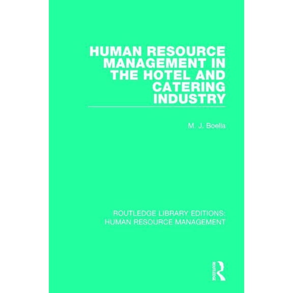Routledge Library Editions: Human Resour Human Resource Management in the Hotel and Catering Industry, (Paperback)