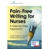 Pain-Free Writing for Nurses: A Step-By-Step Guide, Used [Paperback]