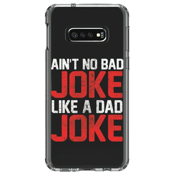 DistinctInk Clear Shockproof Hybrid Case for Samsung Galaxy S10e (5.8" Screen) - TPU Bumper Acrylic Back Tempered Glass Screen Protector - Ain't No Bad Joke Like a Dad Joke