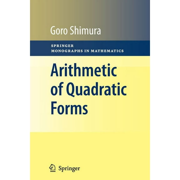 Springer Monographs in Mathematics Arithmetic of Quadratic Forms, (Paperback)