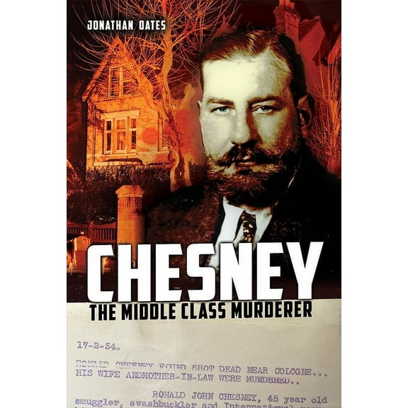 Chesney: The Middle Class Murderer, (Paperback)
