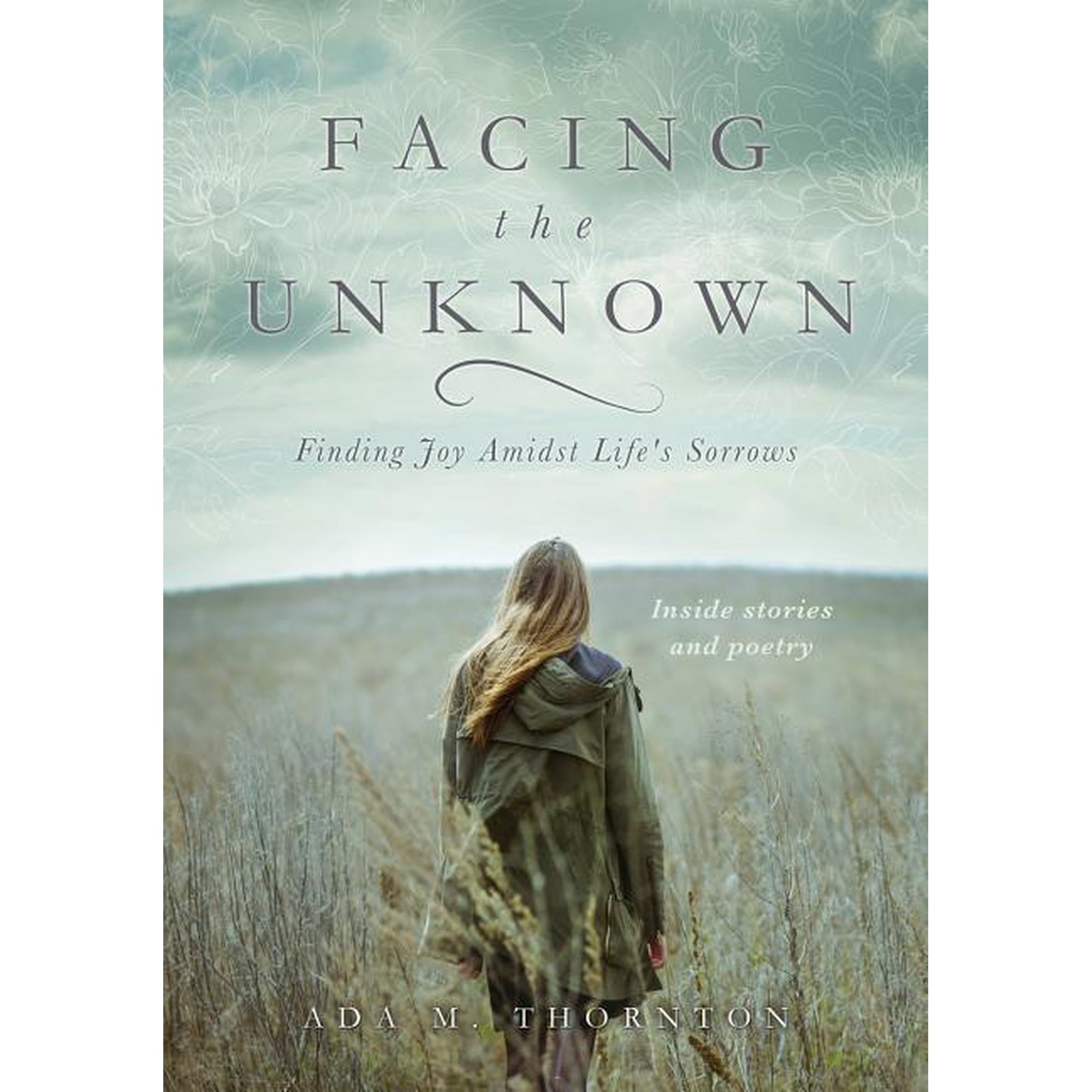Facing the Unknown (Paperback)