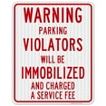 thumbnail image 1 of Parking Warning Violators Immobilized & Charged Fee, 24x30 Reflective Aluminum EGP, 1 of 1