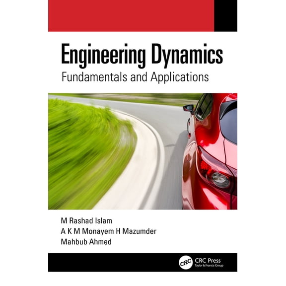 Engineering Dynamics: Fundamentals and Applications, (Paperback)