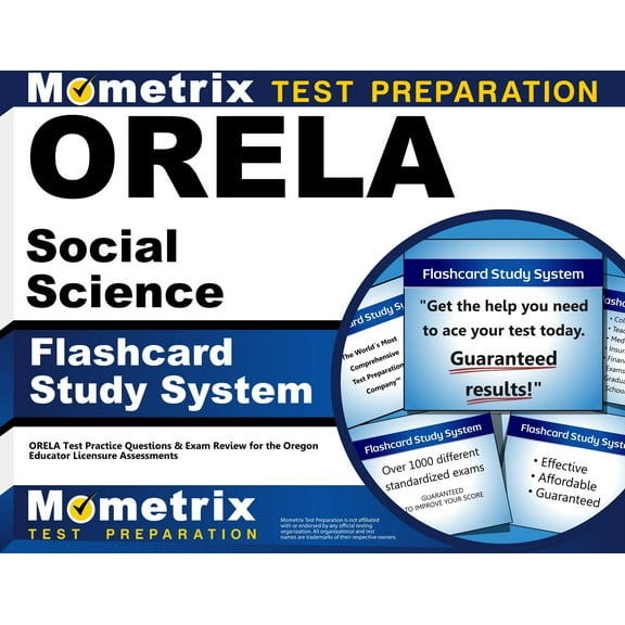 ORELA Social Science Flashcard Study System: ORELA Test Practice Questions & Exam Review for the Oregon Educator Licensure Assessments