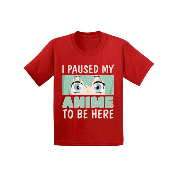 Girls Graphic Tees - I Paused My Anime Shirt Age 6 to 15 Years Old