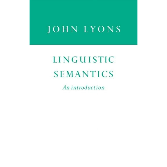 Cambridge Approaches to Linguistics Linguistic Semantics: An Introduction, (Paperback)
