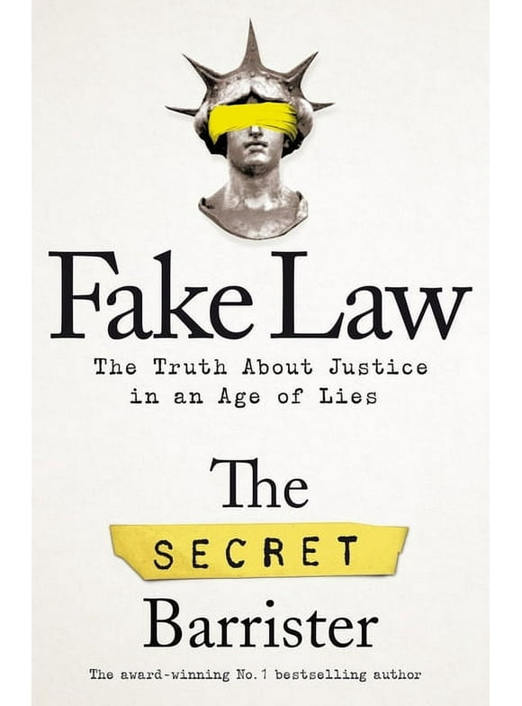 Fake Law : The Truth About Justice in an Age of Lies (Hardcover)