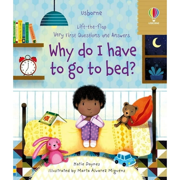 Very First Questions and Answers Very First Questions and Answers Why Do I Have to Go to Bed?, (Board Book)