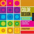 thumbnail image 1 of Pre-Owned Color Design Workbook: A Real-World Guide to Using Color in Graphic Design (Hardcover) 159253192X 9781592531929, 1 of 1