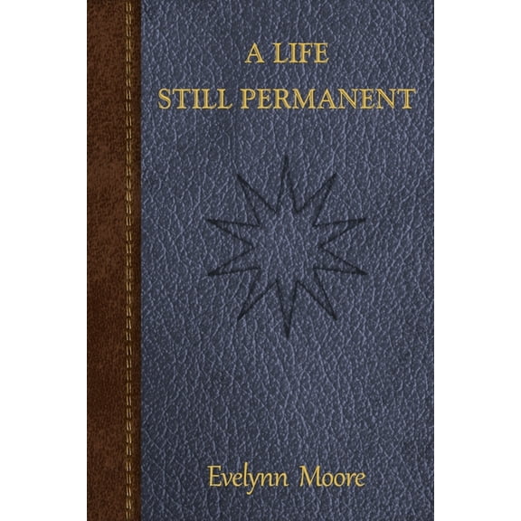 A Life Still Permanent, (Paperback)