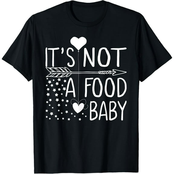 It's Not a Food Baby Pregnancy Announcement Women's T-Shirt