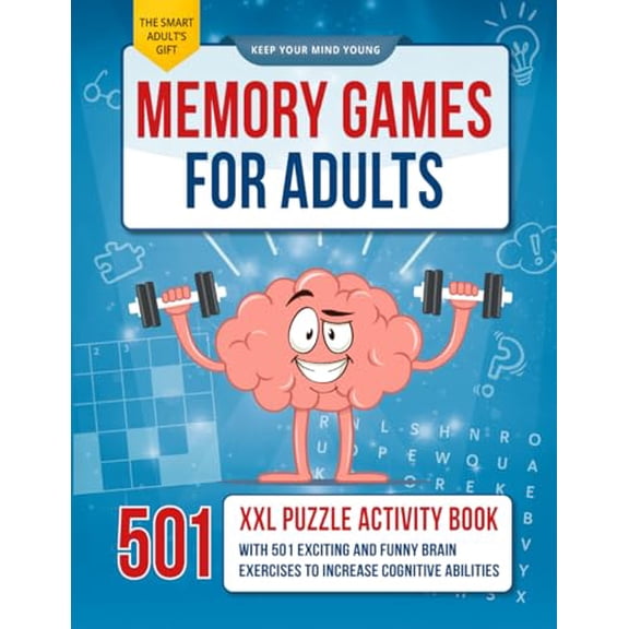 Pre-Owned Memory Games for Adults: The XXL Puzzle Activity Book with 501 Exciting and Fun Brain Exercises to Increase Cognitive Abilities [The Smart Adult's Gift], 9791281260054, , Paperback,