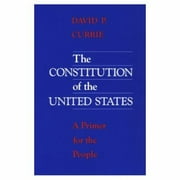 The Constitution of the United States: A Primer for the People [Paperback - Used]