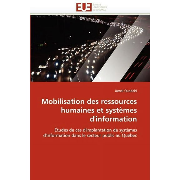 Omn.Univ.Europ.: Mobilisation Des Ressources Humaines Et Systèmes d''information (Paperback)
