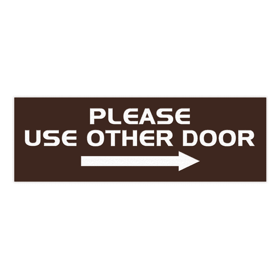 All Quality PLEASE USE OTHER DOOR Sign - (Right Arrow) (Dark Brown) - Small 2" x 6"