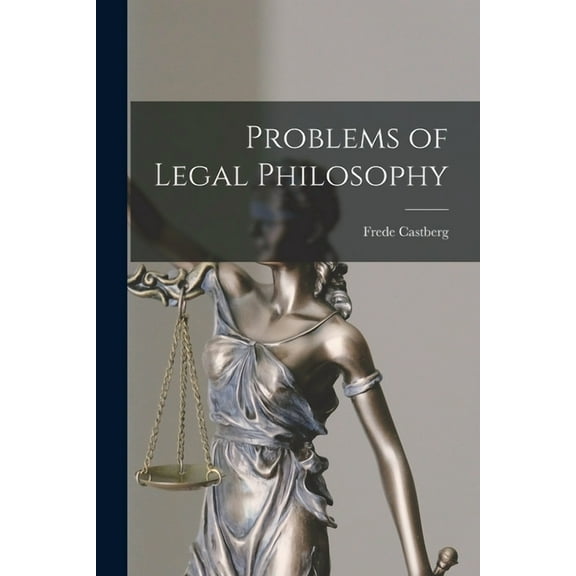 Problems of Legal Philosophy, (Paperback)