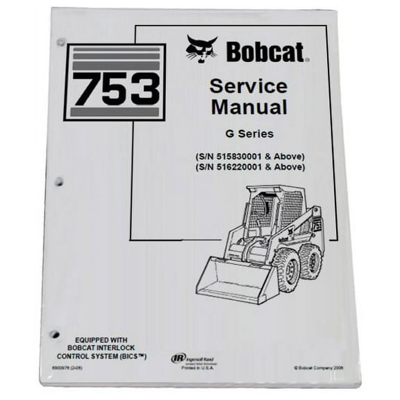 Bobcat 753 G Series Skid Steer Loader Workshop Repair  Service Manual - Part Number # 6900976