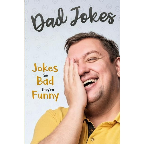 Dad Jokes : Jokes So Bad, They Are Funny (Paperback) Dad Jokes : Jokes So Bad, They Are Funny (Paperback)
