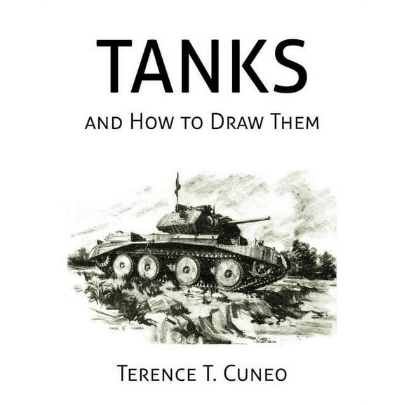 Tanks and How to Draw Them (WWII Era Reprint), (Paperback)