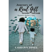 J.O.R.G.I.A. Journey Of a Real Gift Inside Autism (Paperback)