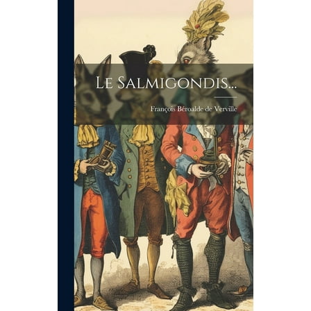 Le Salmigondis... (Hardcover)