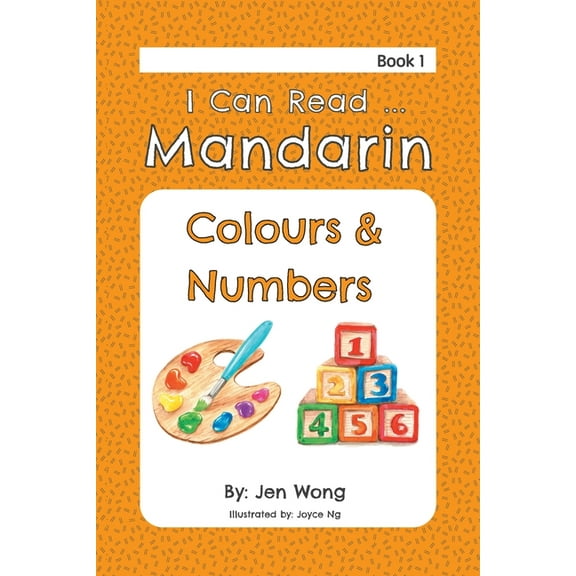 I Can Read Mandarin I Can Read Mandarin: Colours & Numbers, Book 1, (Paperback)