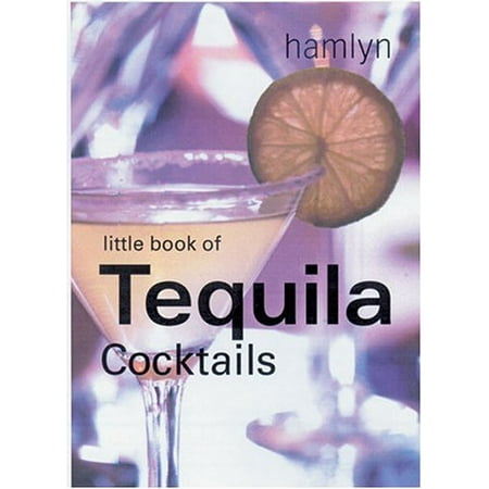 The Little Book of Tequila Cocktails, Pre-Owned Hardcover 060060747X 9780600607472 Nikoli
