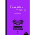 thumbnail image 1 of Libro Transitos Y Pausas Tapa Blanda, Autor Maria Stoopen, Editorial Textofilia, 1 of 2