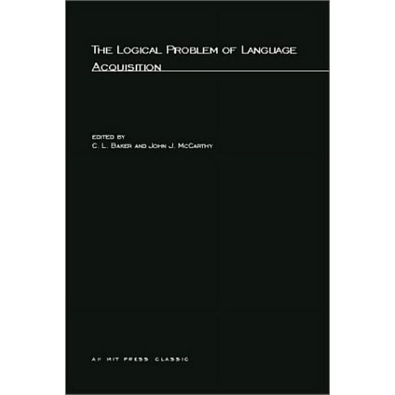 Cognitive Theory and Mental Representati The Logical Problem of Language Acquisition, (Paperback)