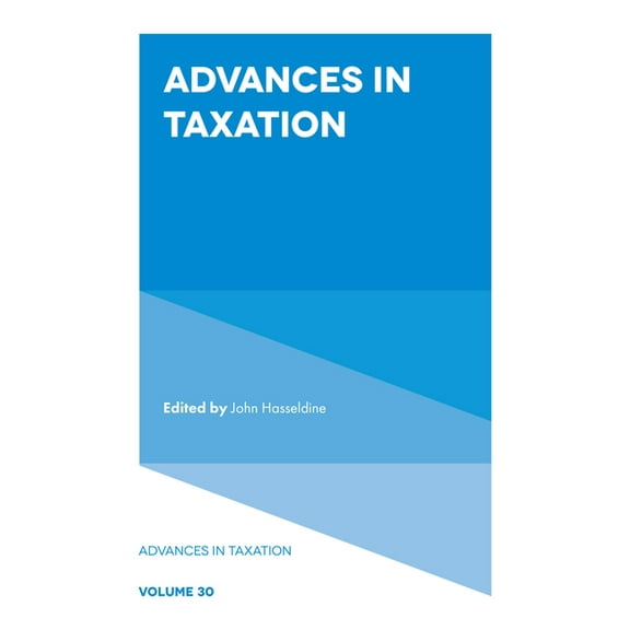 Advances in Taxation Advances in Taxation, Book 30, (Hardcover)
