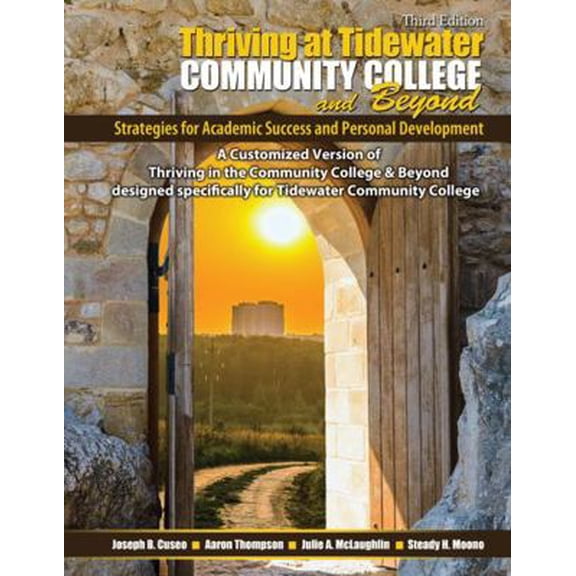 Pre-Owned Thriving at Tidewater Community College and Beyond: Strategies for Academic Success and Personal Development (Unknown) 1524949590 9781524949594