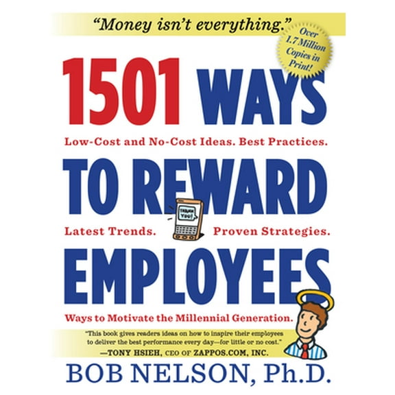 Pre-Owned 1501 Ways to Reward Employees: Low-Cost and No-Cost Ideas (Paperback) 0761168788 9780761168782