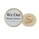 thumbnail image 1 of Broche de oro metálico circular Estamos fuera de Harriet Tubman, 1 of 3